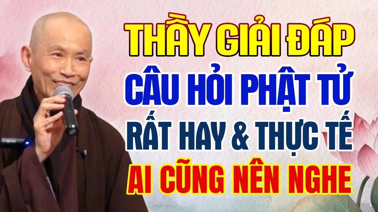 Thầy Trả Lời Câu Hỏi Vấn Đáp  Siêu Hay (Không nên bỏ qua) | Thầy Thích Phước Tịnh