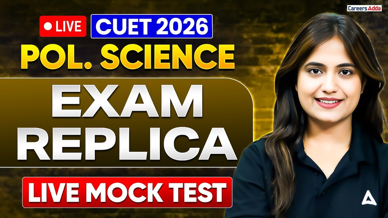 CUET 2026 Political Science Mock Test with LIVE Solutions | Exam Replica | CUET 2026 Preparation