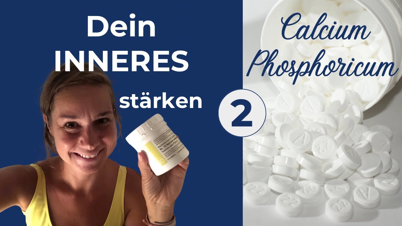 Wie du dein Inneres stärkst, ohne zu weich zu werden mit Schüssler Salz Nr. 2 (Calcium Phosphoricum)