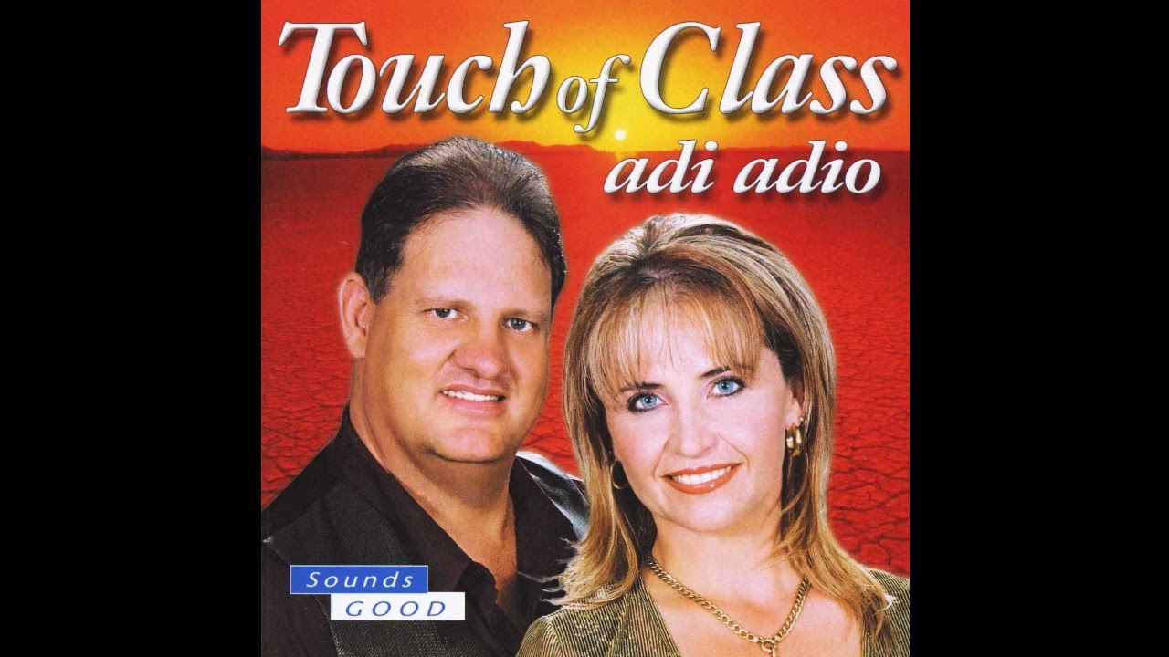 Touch Of Class - Adi Adio