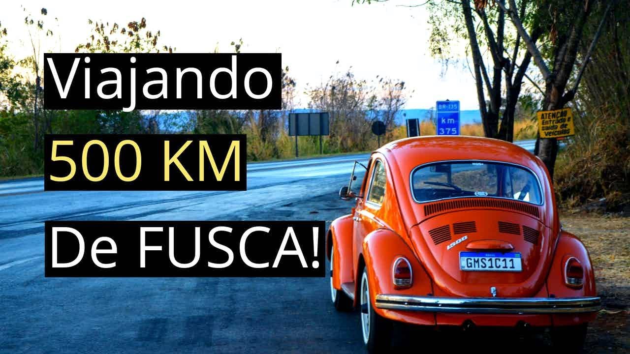 500 km de Fusca.