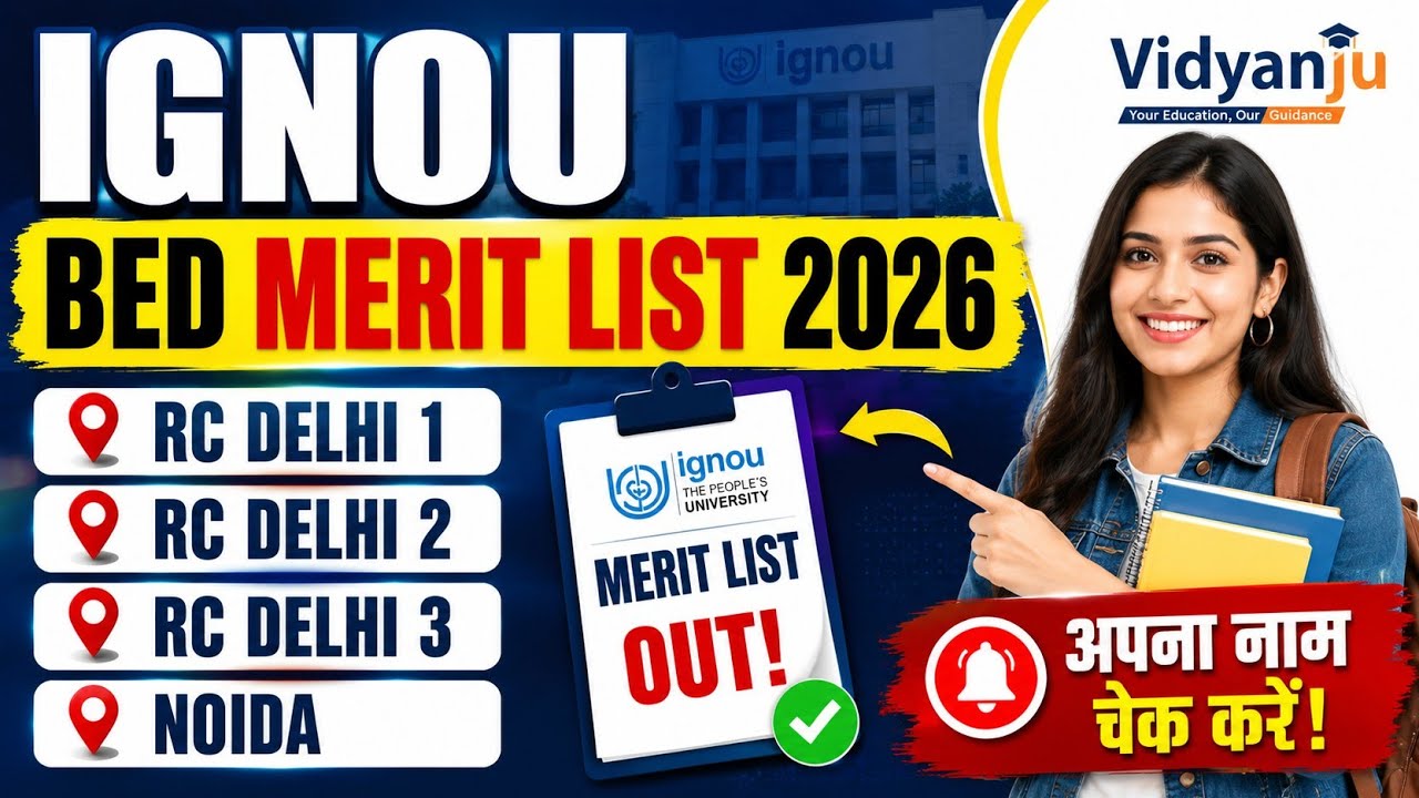 IGNOU B.Ed Merit List 2026 | RC Delhi 1 | RC Delhi 2 | RC Delhi 3 | Noida | IGNOU B.Ed Cutoff Marks