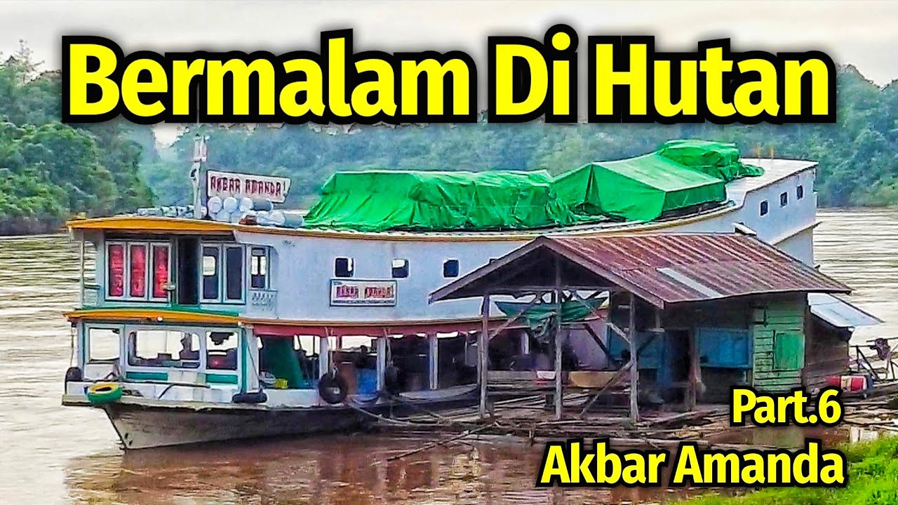 BERMALAM DI RAKIT SEROJA LAHAM MAHAKAM ULU KAPAL AKBAR AMANDA