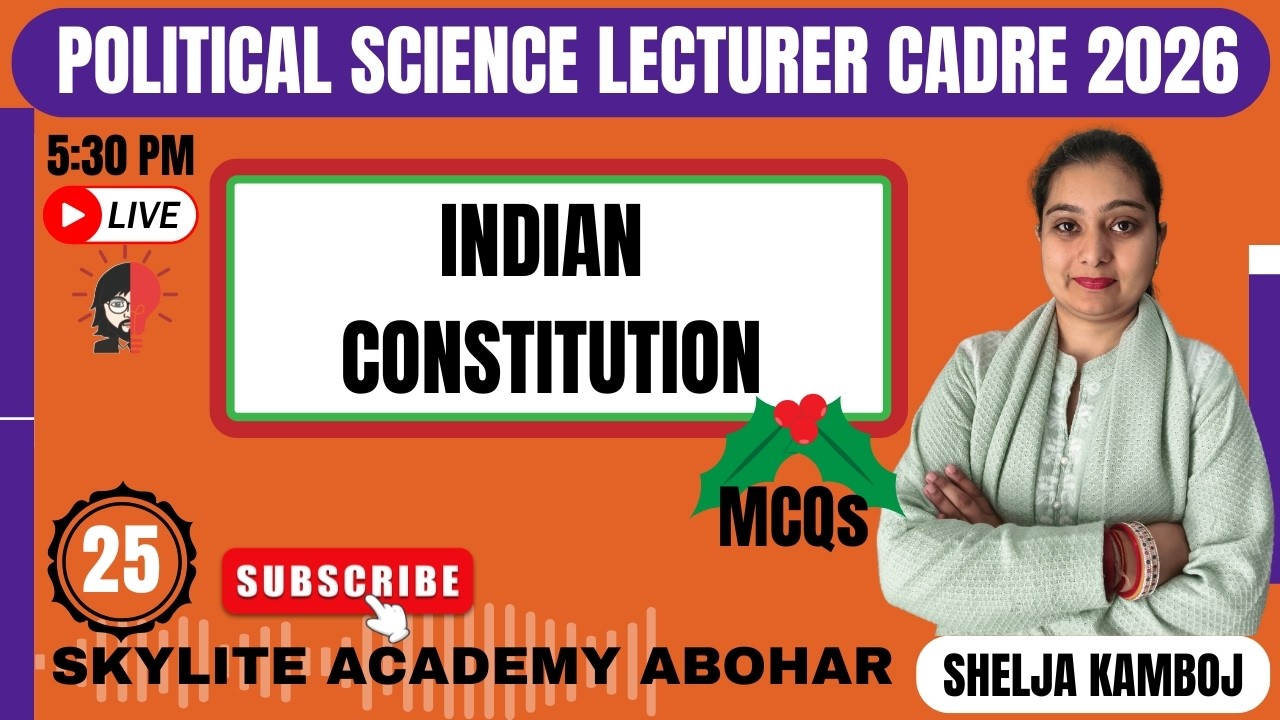 POLITICAL SCIENCE | LECTURER CADRE | INDIAN CONSTITUTION | DEMO -25 | SKYLITE ACADEMY | 95809-20001
