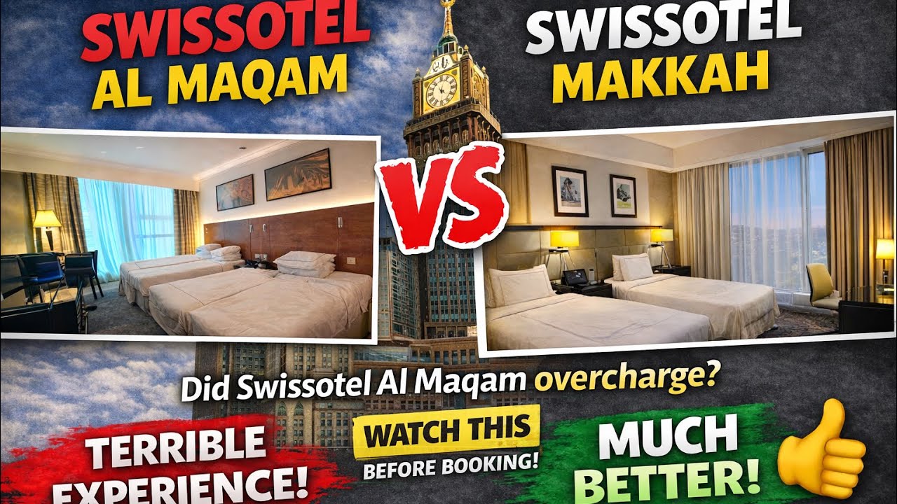 Was I Overcharged? Swissotel Al Maqam vs Swissotel Makkah | Review | Watch this Video before booking