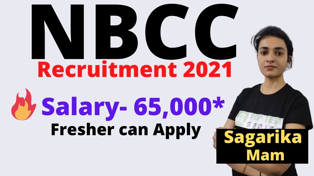 NBCC Recruitment 2021- Salary, Vacancies | Latest Govt Jobs for Engineers 2021