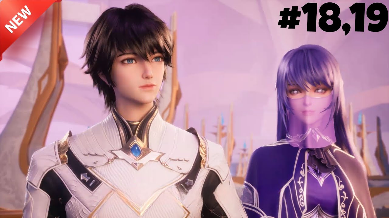A Boy Becomes a Knight - Shen Yin Anime Part-18.19 | Anime Like Soul Land.