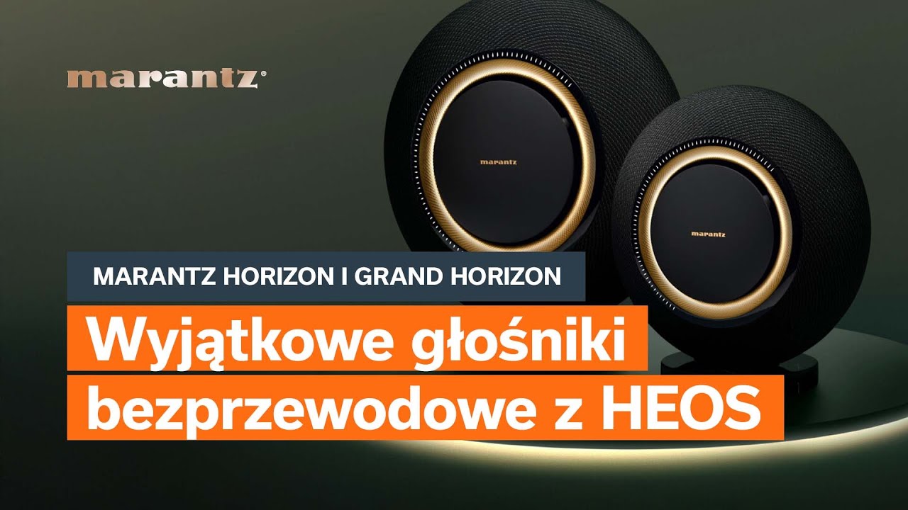 Marantz Horizon i Grand Horizon | Wyjątkowe głośniki bezprzewodowe z HEOS