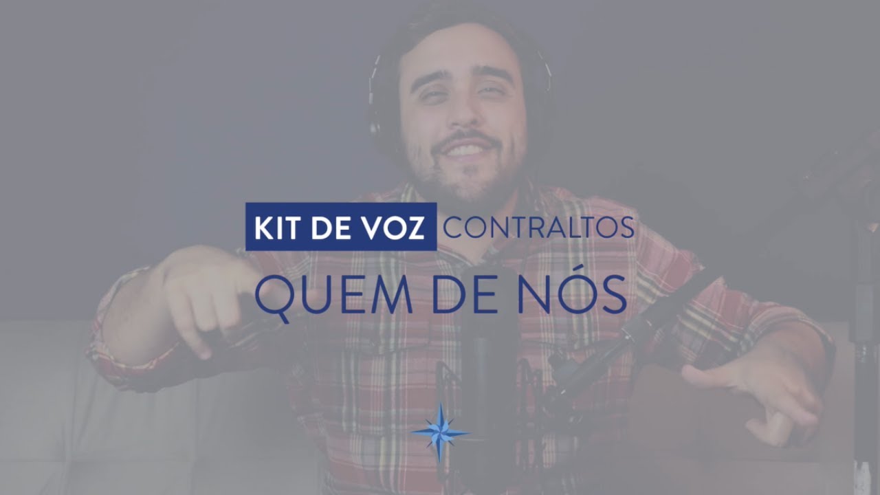 Kit de Voz - Quem de Nós - Contralto