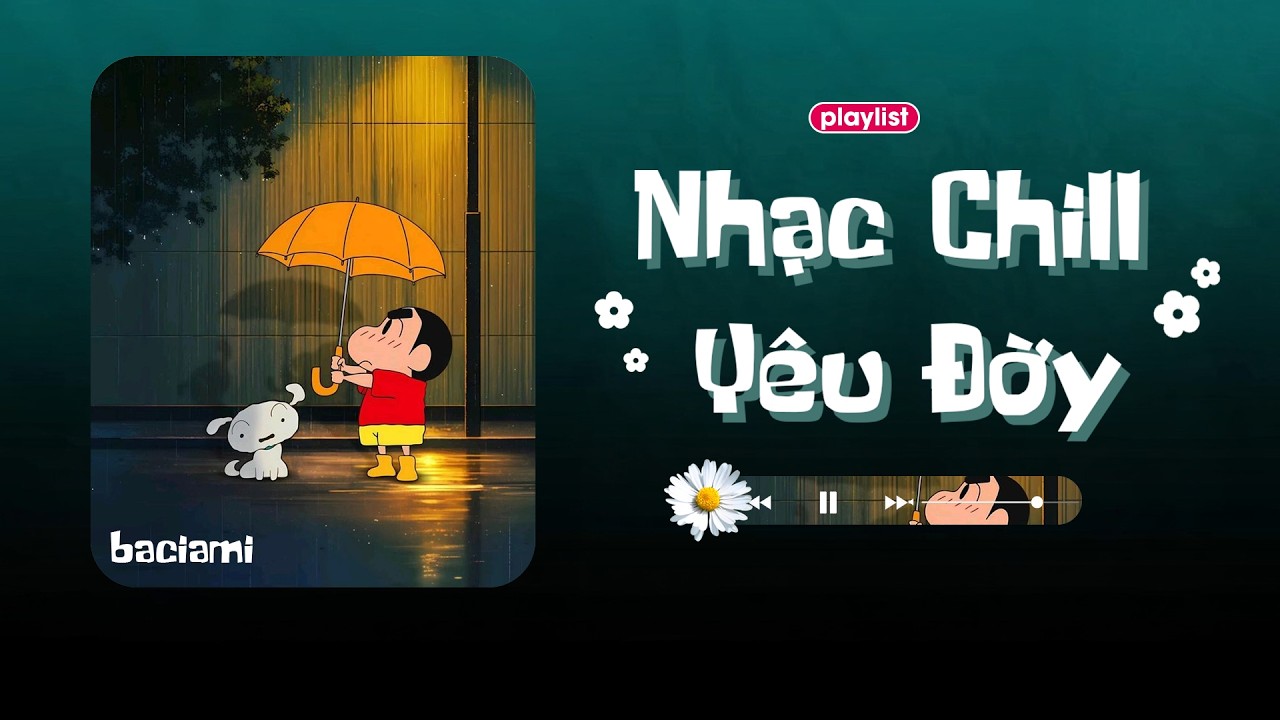Playlist Nhạc Ballad Chill Yêu Đời Này Để Cậu Tập Trung Học Bài | Baciami