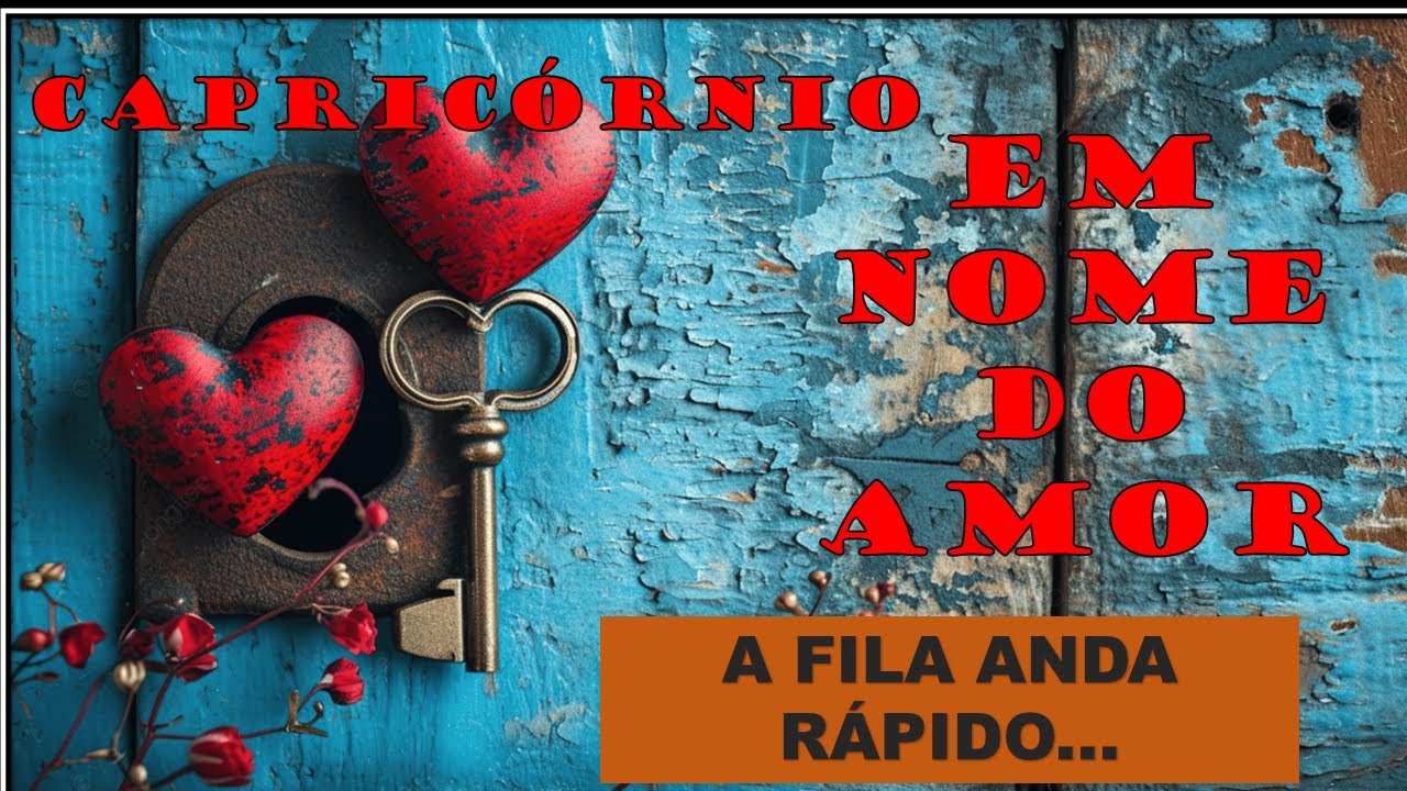 ♑️CAPRICÓRNIO💞EM NOME DO AMOR💖A VIDA COMO ELA É...💖