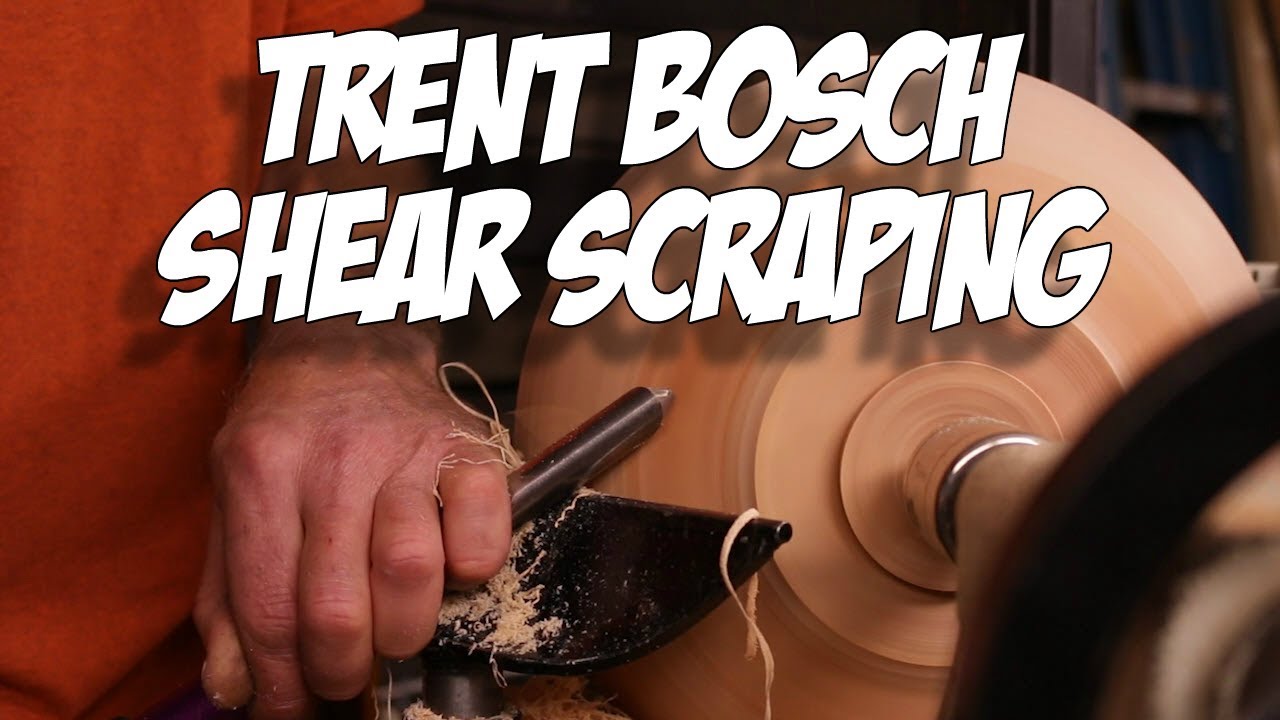 Trent Bosch Shear Scraping