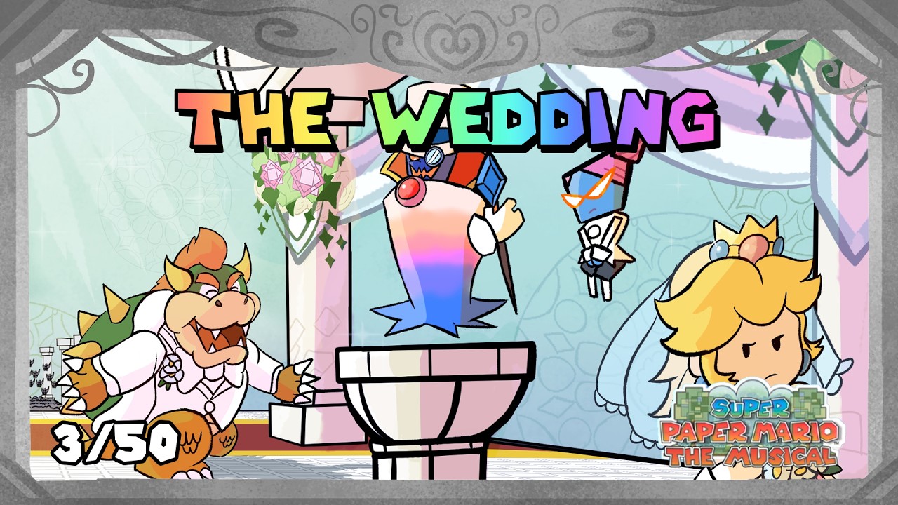 Super Paper Mario the Musical - The Wedding