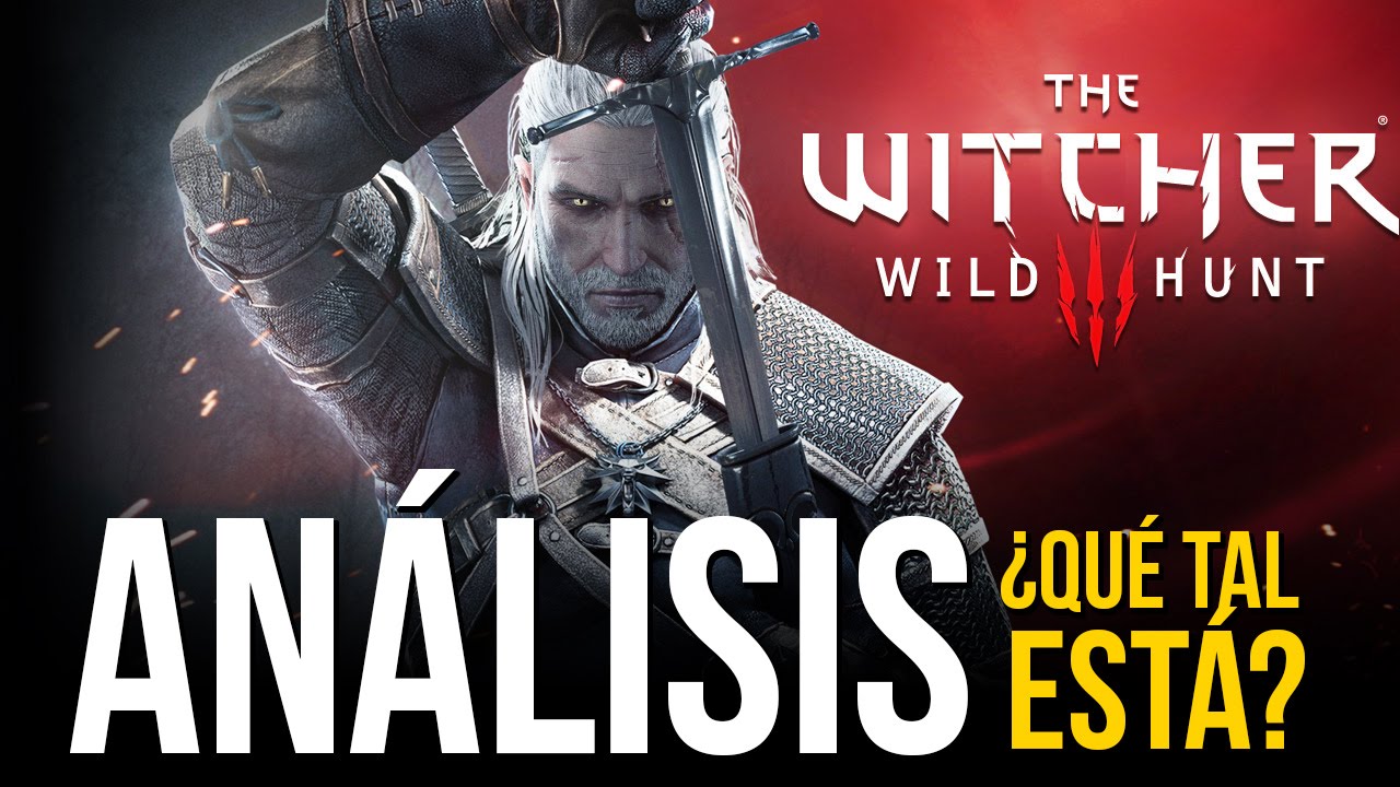 The Witcher 3 Wild Hunt - ANÁLISIS