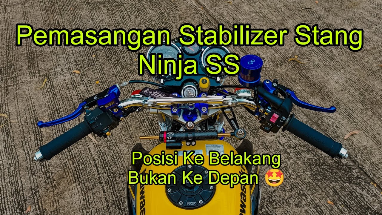 Pemasangan Stabilizer Matris Di Motor Ninja SS/R