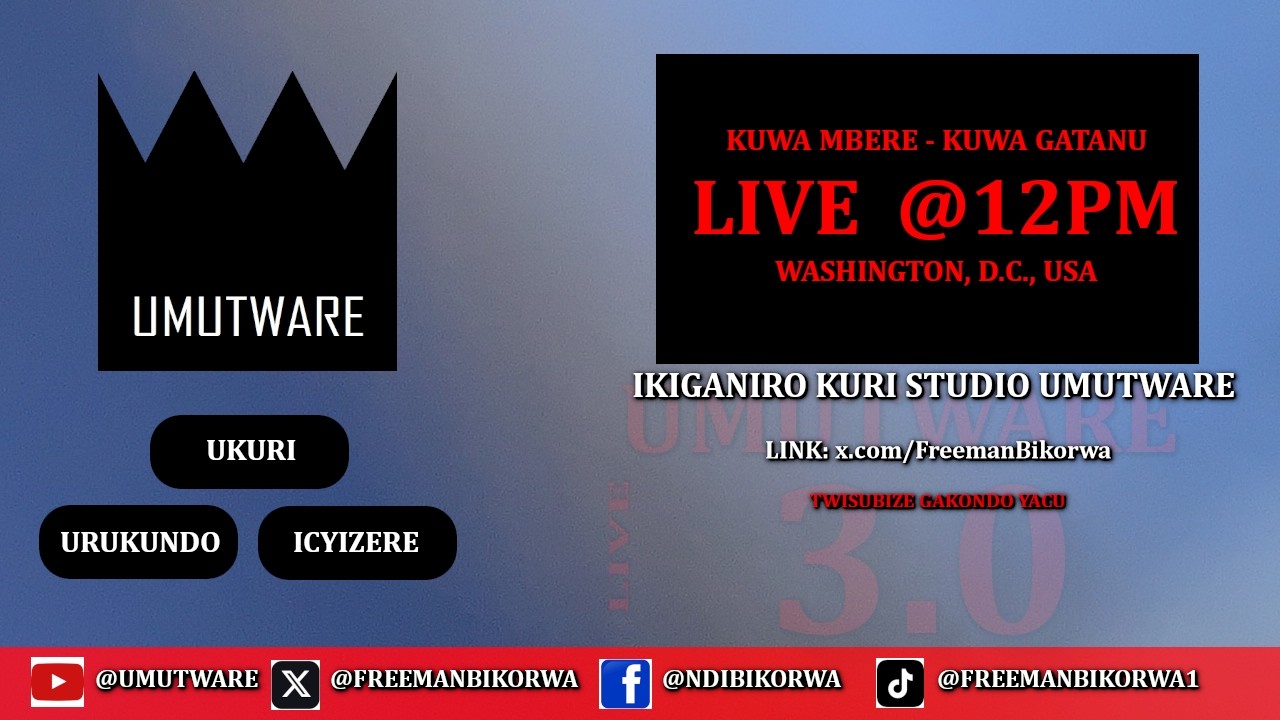 LIVE Muri Studio ku Mutware 12PM WASHINGTON, D.C. - USA - Kuwa Kane, tariki ya 5, Werurwe, 2026
