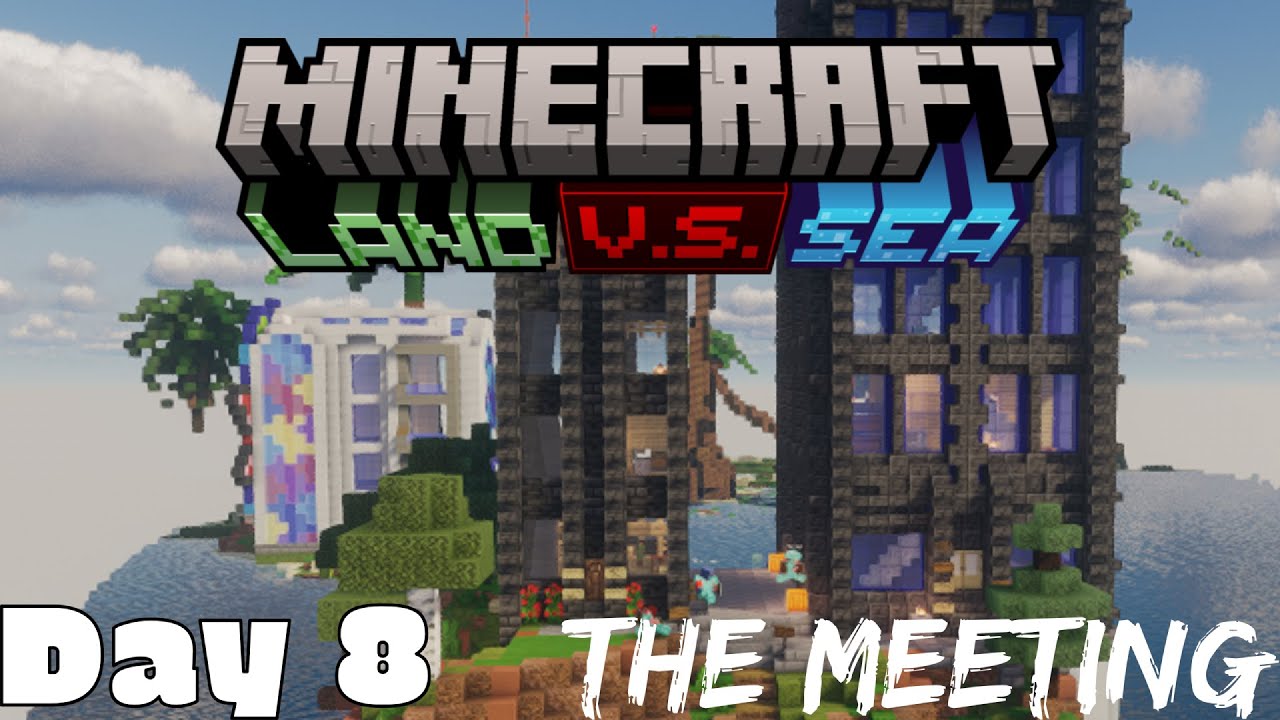 Monecraft Land vs Sea | The Meeting