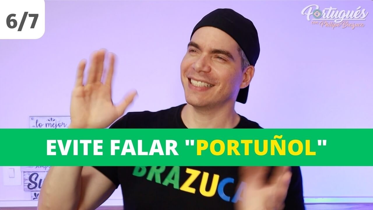 Aula 6/7 - Ainda Fala Portunhol? - Mini Curso - Philipe Brazuca