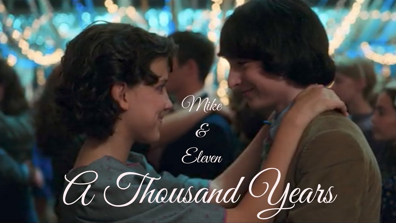 Mike & Eleven | A Thousand Years