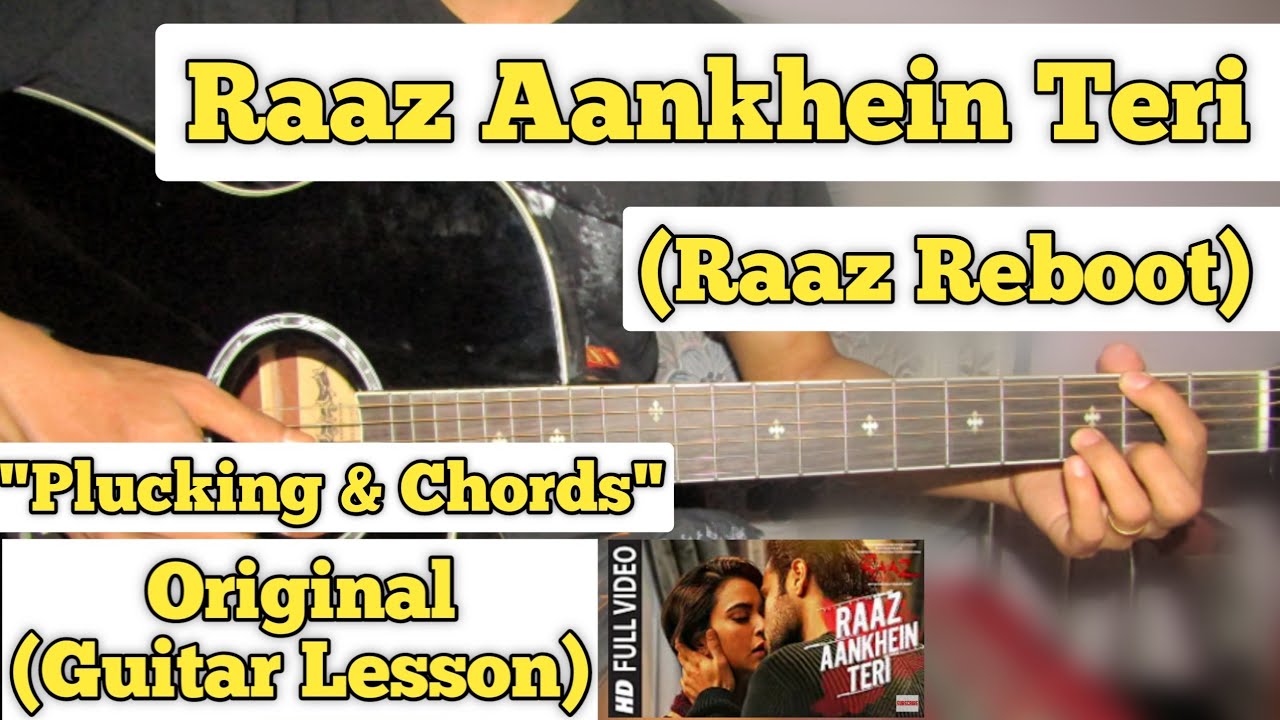 Raaz Aankhein Teri - Raaz Reboot | Guitar Lesson | Plucking & Chords | (Arijit Singh)