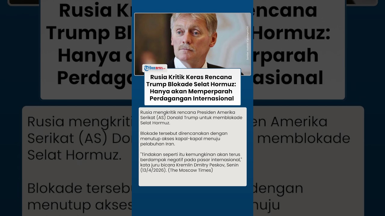 Trump Berencana Blokade Selat Hormuz, Rusia: Tindakan Itu Hanya Perparah Perdagangan Internasional