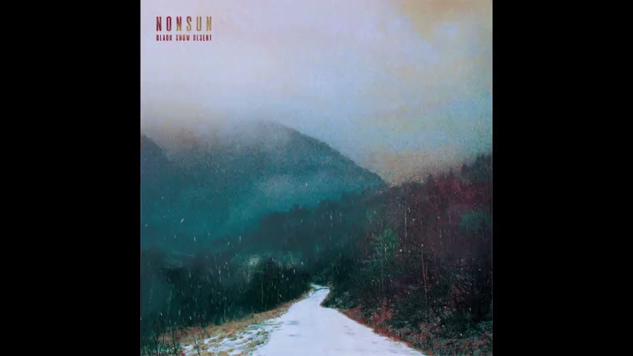 NONSUN - Black Snow Desert (full album 2018)