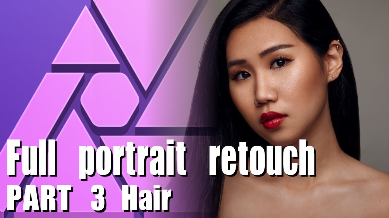 Affinity Photo Full Portrait Retouch #3 (PART 3) Fixing Hair