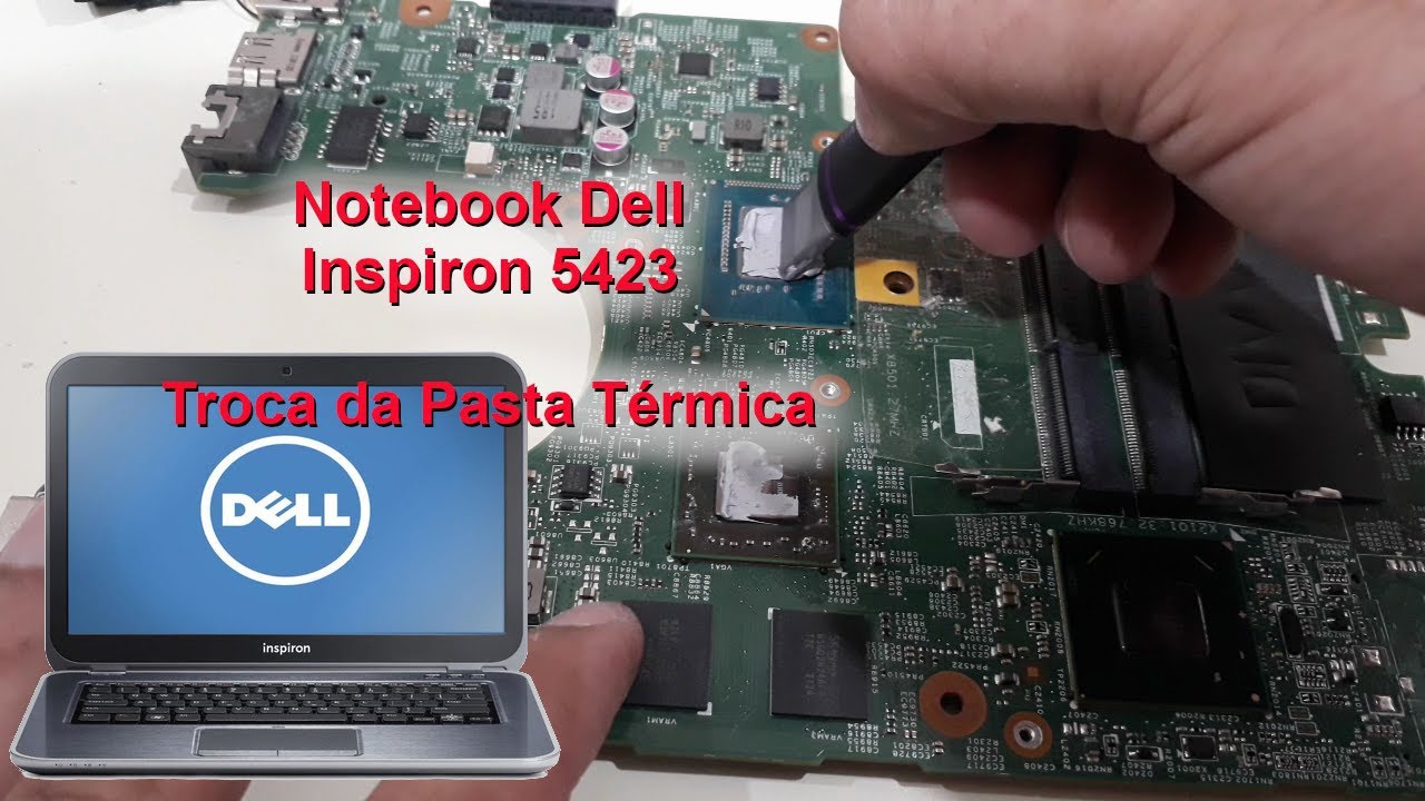 Notebook Dell Inspiron 14z 5423 Desmontado - Manutenção corretiva, limpeza e troca da pasta térmica