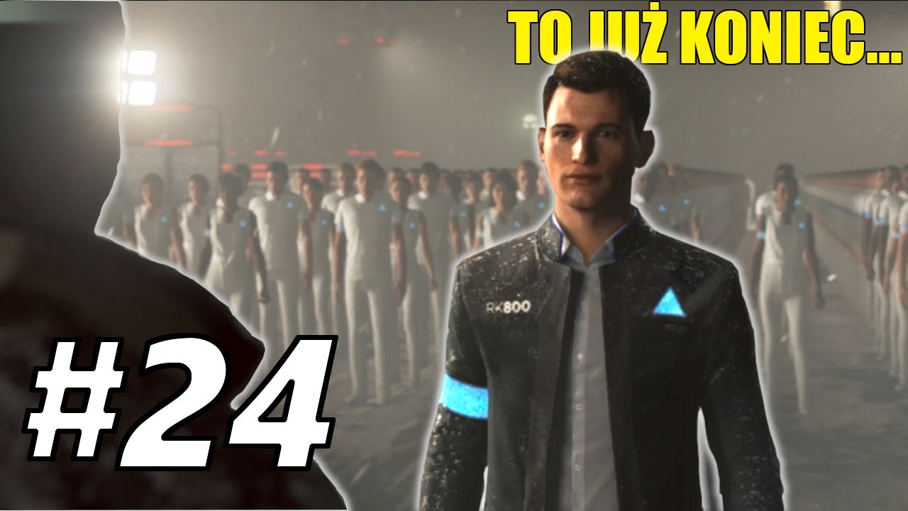 #24 OSTATNIA SZANSA LUDZKOŚCI. FINAŁ - Detroit - Become Human - Demek