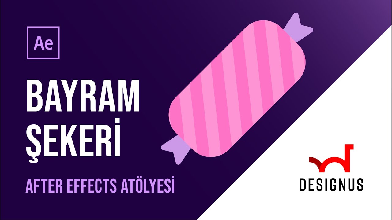 After Effects Atölyesi #2 Bayram Şekeri Animasyonu (Illustrator + After Effects)