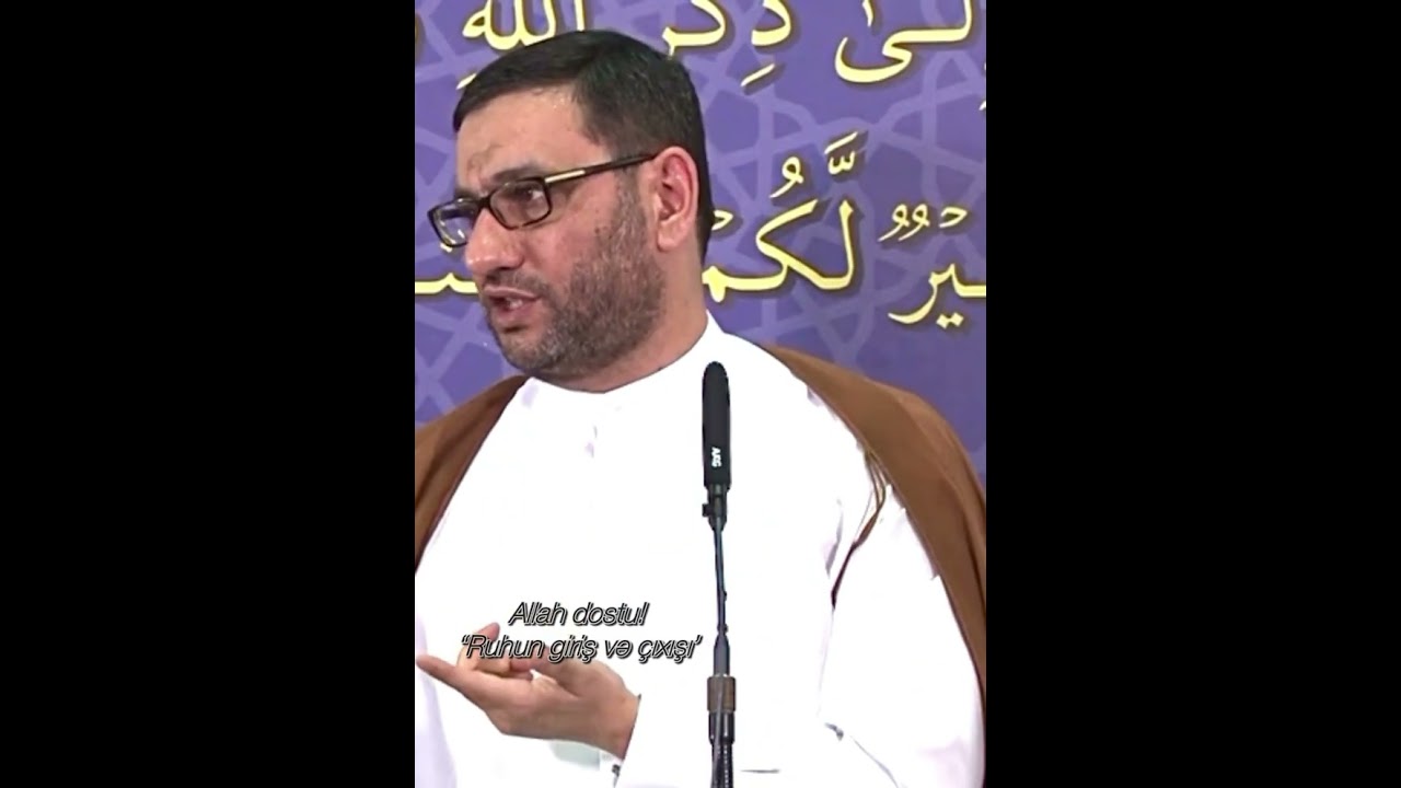 Hacı Şahin Həsənli - Ruhun girişi və çıxışı. 