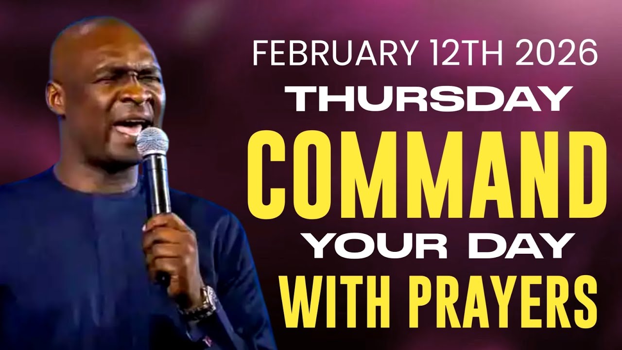 [Thursday 12th February 2026] Start Your Day With Prayer Spiritual Prayer By Apostle Joshua Selman