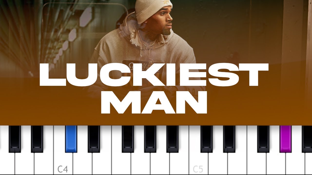 Chris Brown - Luckiest Man (piano tutorial)