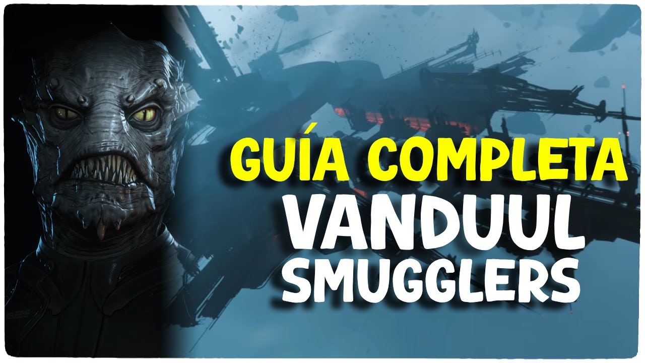 🚀TUTORIAL COMPLETO VANDUUL SMUGGLERS🚀