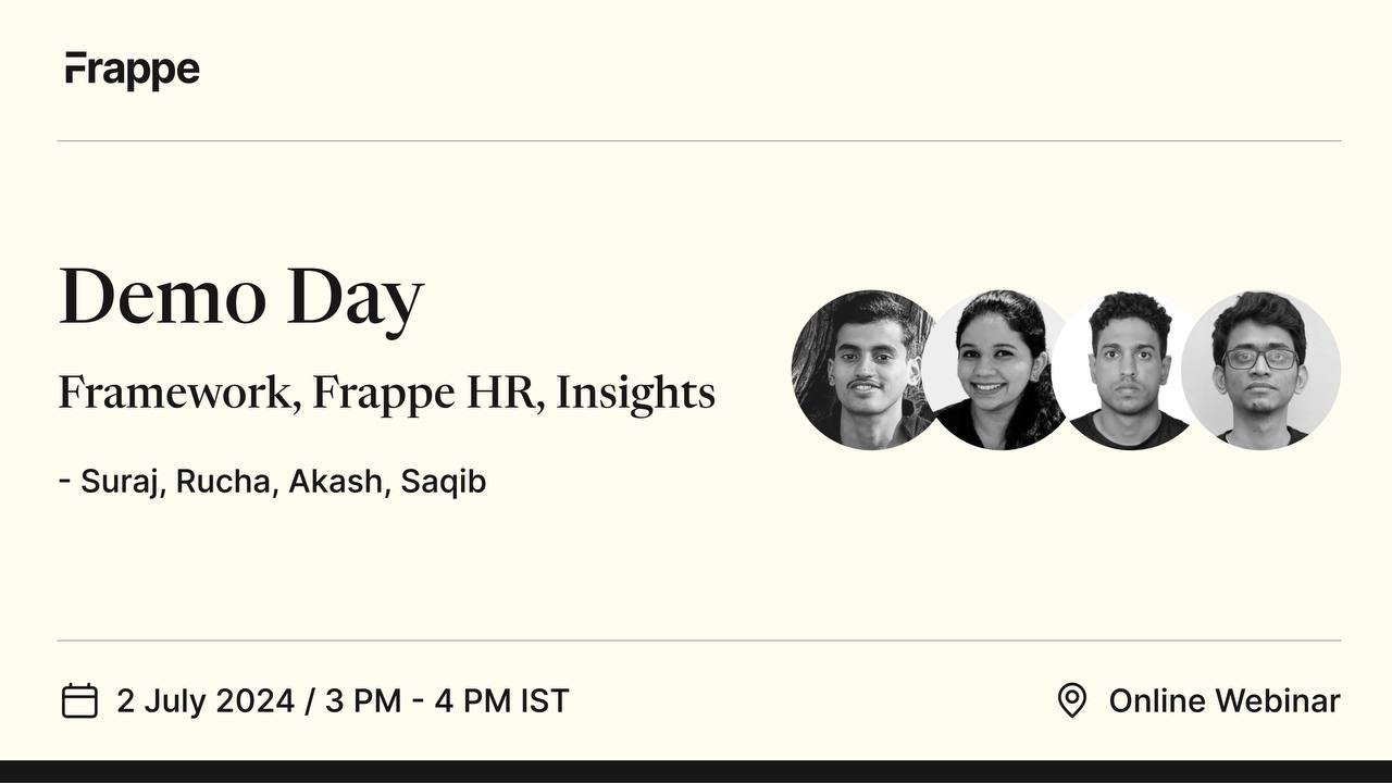 Demo Day - Framework, Frappe HR & Insights