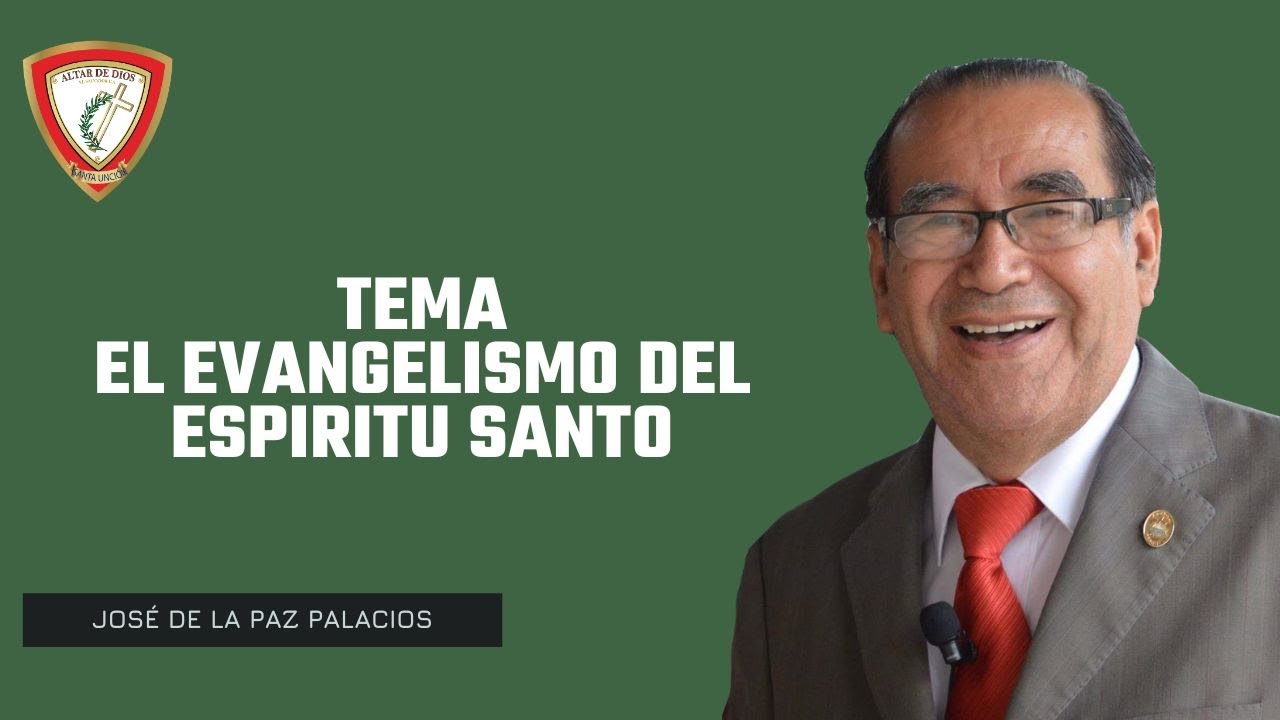 TEMA: EL EVANGELISMO DEL ESPIRITU SANTO.