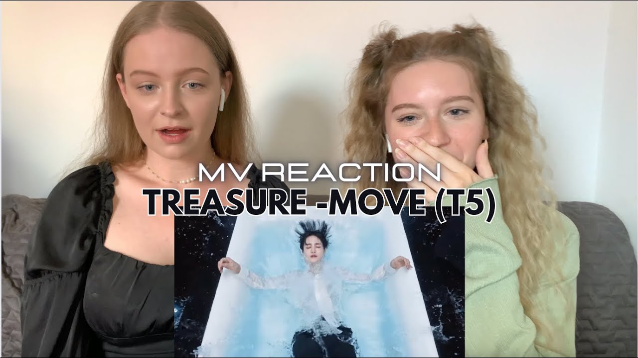 TREASURE - 'MOVE (T5)' M/V REACTION