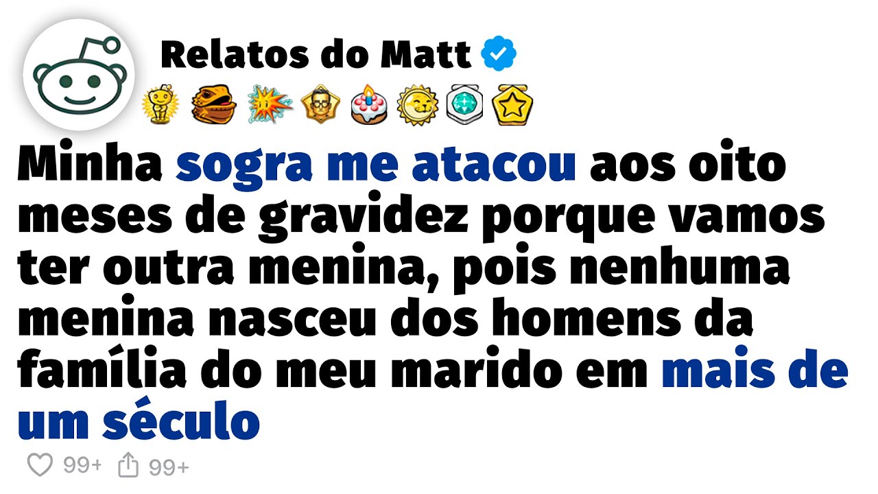 Minha sogra surtou porque vou ter uma menina, porque na família dela só nasceu homens em séculos