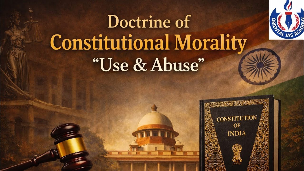 Doctrine of Constitutional Morality - Use & Abuse