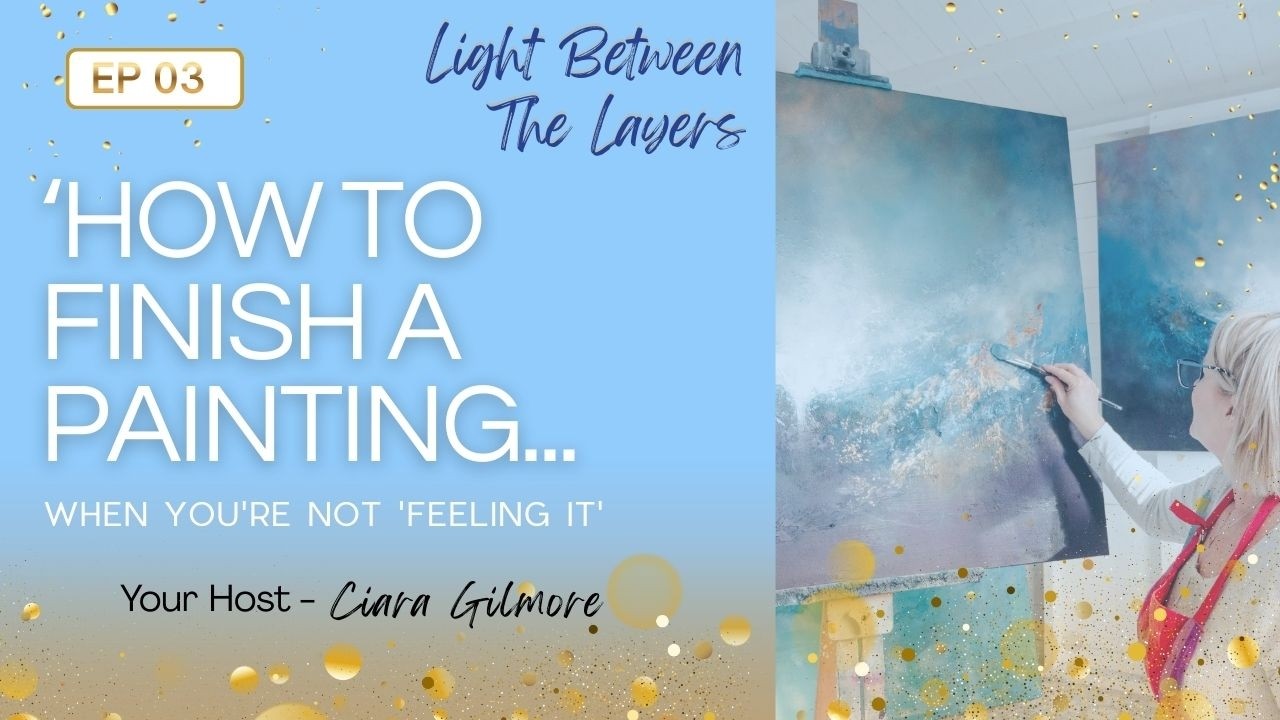 How to Finish a Painting When You're Not 'Feeling It' || Ep.3