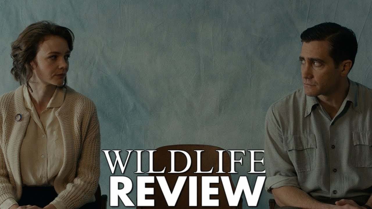 The First Time I Cried Over a Film - WILDLIFE (2018) Movie Review