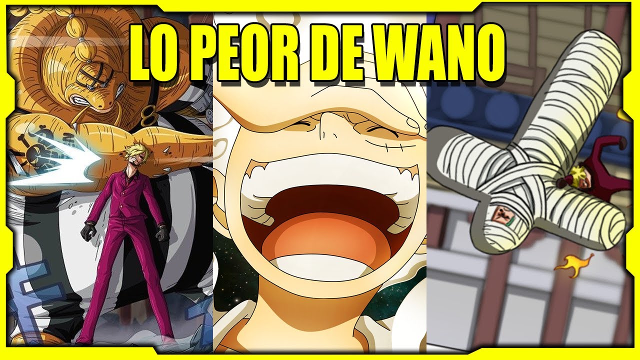 Las 7 peores COSAS del arco de Wano | One Piece an&aacute;lisis
