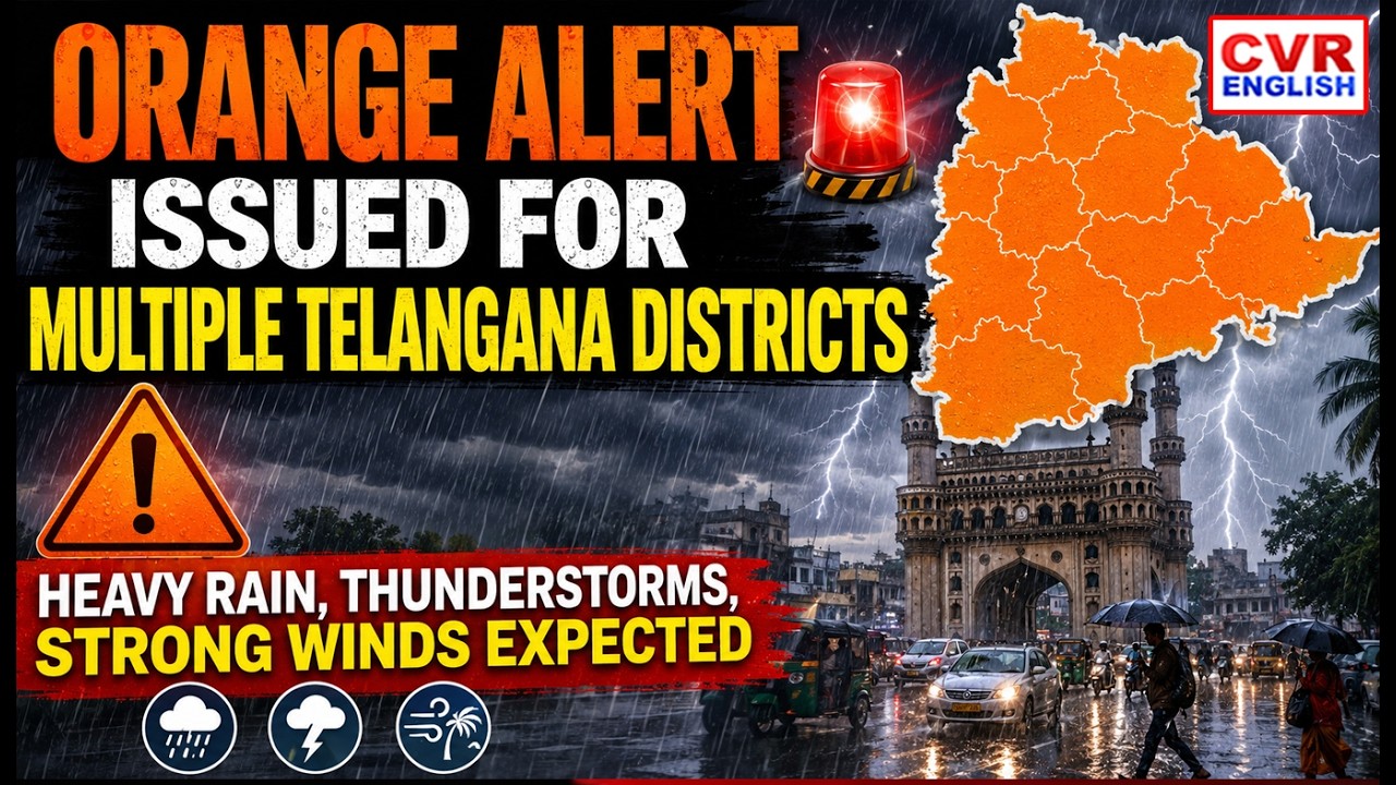 Telangana Orange Alert | Heavy Rains, Thunderstorms & Lightning Warning Issued | CVR ENGLISH