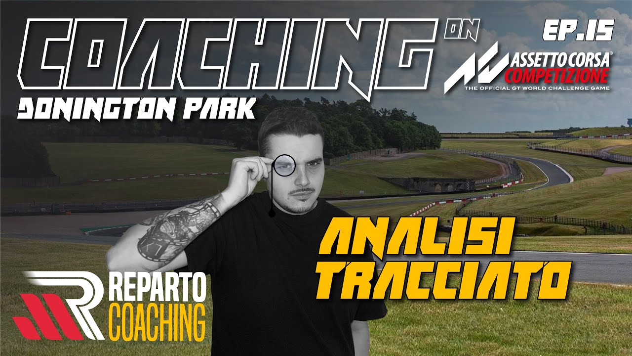 Guida al tracciato di Donington Park | MR Reparto Coaching | Assetto Corsa Competizione