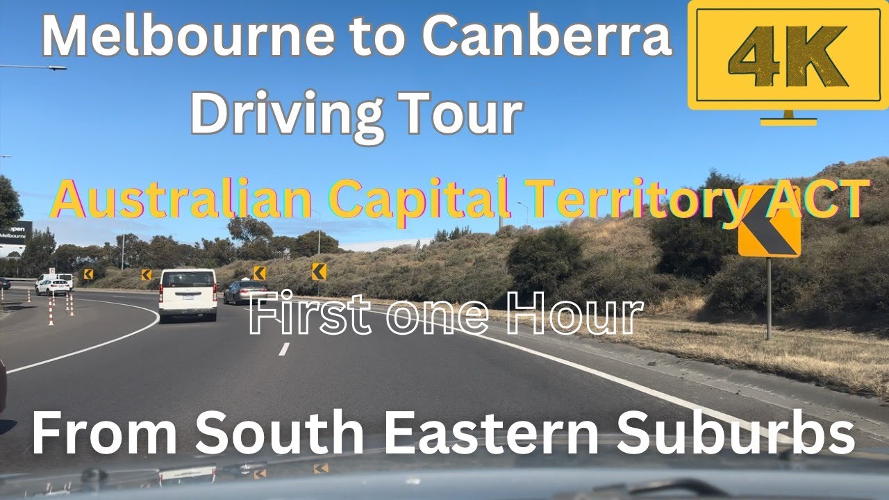 Melbourne to Canberra Driving Tour | Driving Australia 🇦🇺 4K | Melbourne Driving Tour.