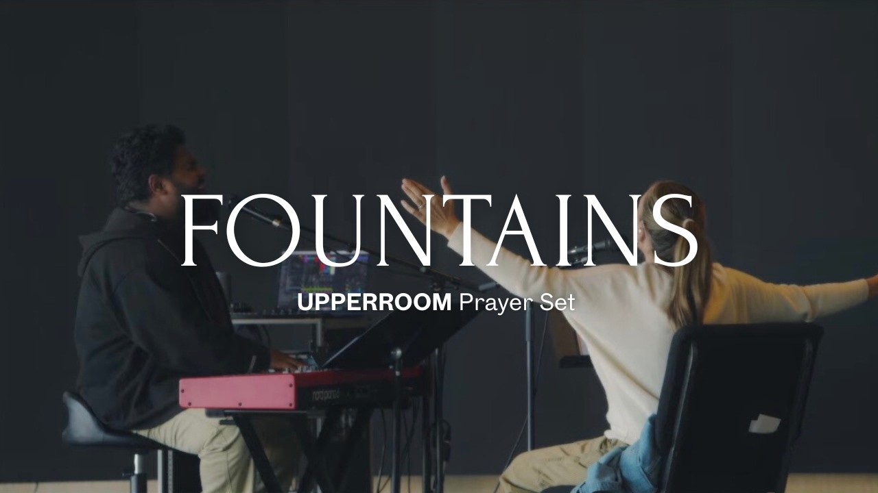 Fountains - Sarahbeth Smith & Justus Tams UPPERROOM Prayer Set