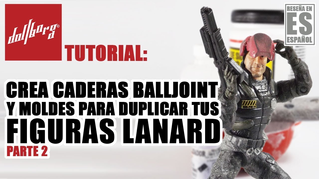 Tutorial en Español No.4: Crea Balljoints y Moldes para Figuras Lanard - Parte 2