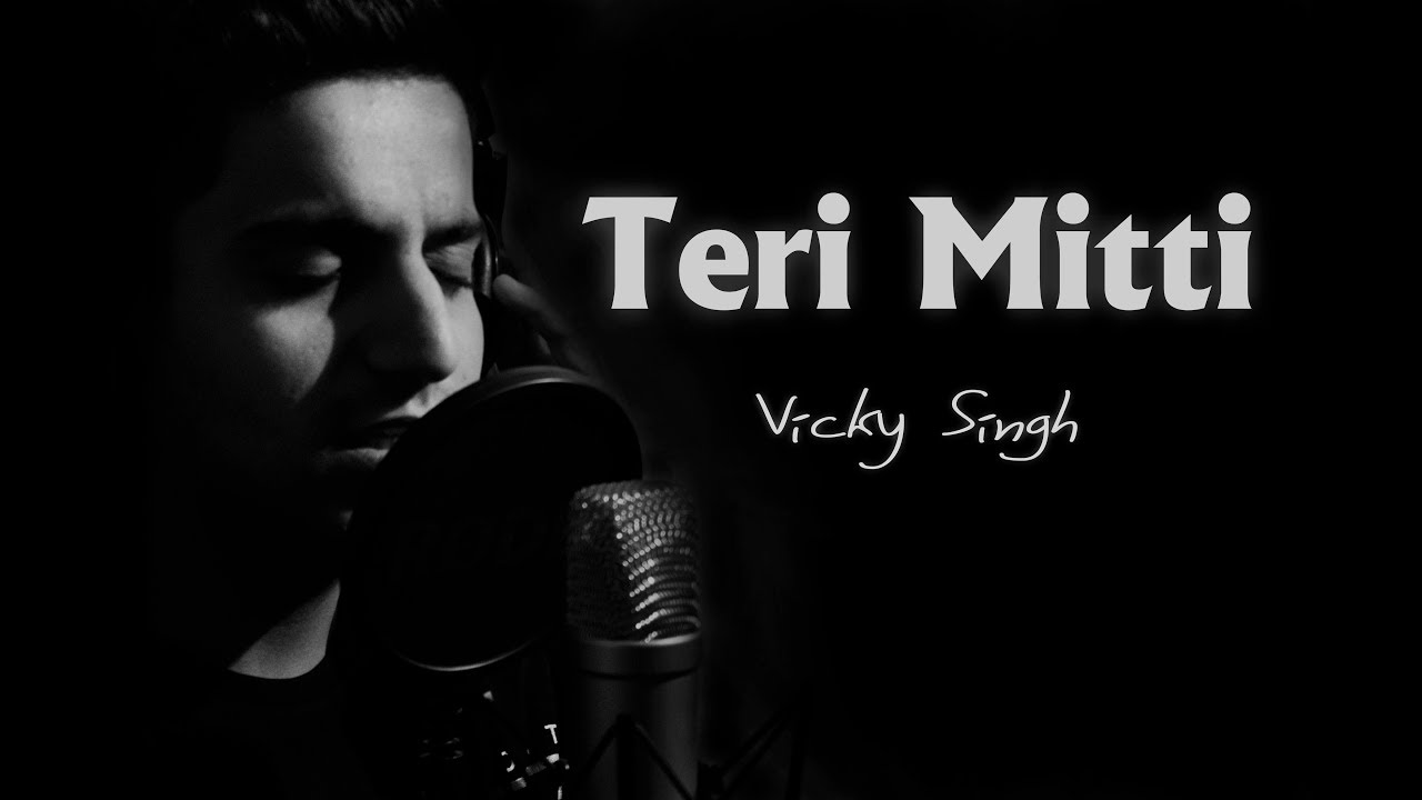 Teri Mitti - Cover | Vicky Singh | Kesari