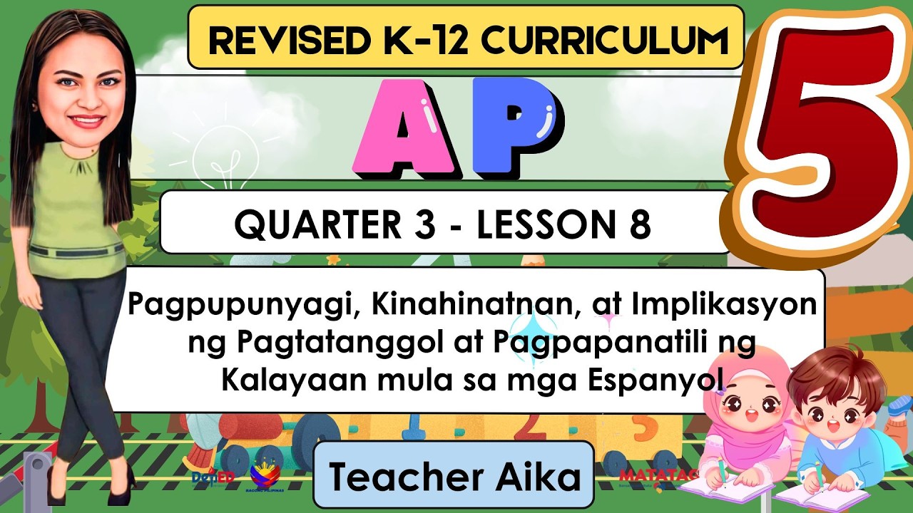 AP 5 Grade 5 Quarter 3 Lesson 8 Pagpapanatili ng Kalayaan mula sa mga Espanyol