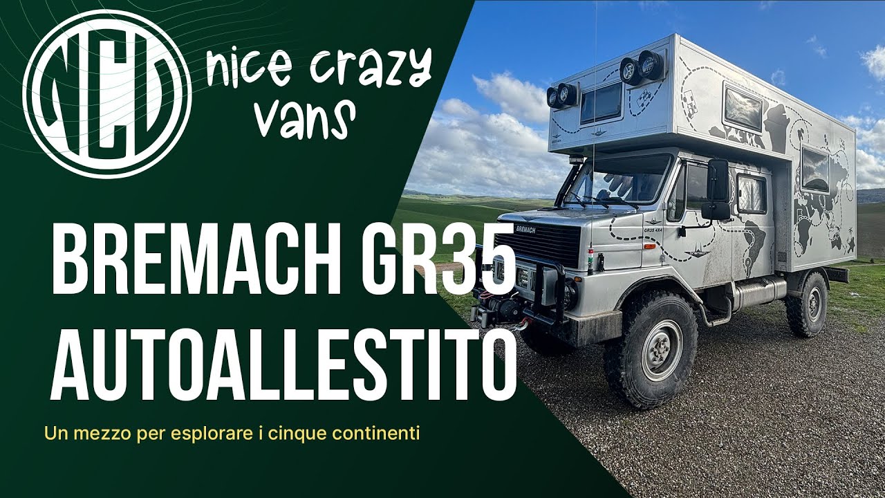 NICE CRAZY VANS TOUR: Bremach GR35 Allestimento Fai da Te di un Camion OffRoad con Cellula Abitativa